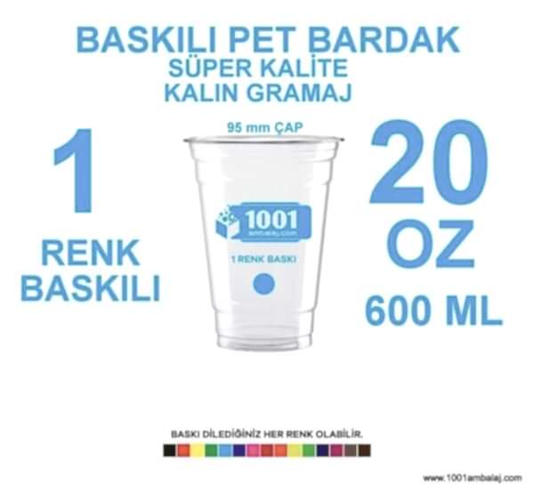1 Renk Baskılı Pet Bardak 600 Ml 95 Çap Pet Bardak 20 Oz Ağır Gramaj