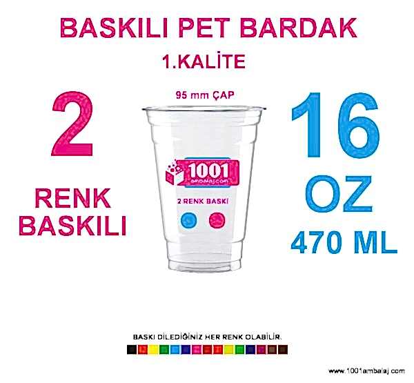 2 Renk Baskılı Pet Bardak 470 Ml 95 Çap Pet Bardak 16 Oz